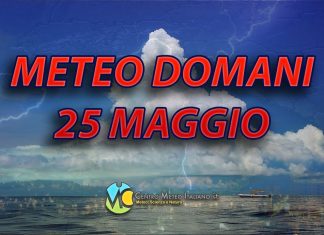 Le previsioni meteo di oggi 25 maggio 2022