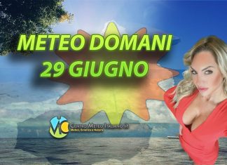 Le previsioni meteo di oggi 29 giugno 2022