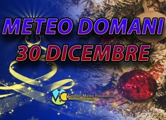 Le previsioni meteo di oggi 30 dicembre 2022