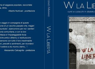 “W La Libertà” dei cunti e dei culacchi di tutto quel nostro piccolo, ma dal cuore immenso, mondo antico che il libro di Vincenzo Mariano, con la regia di Massimo Colazzo ci regala a futura memoria
