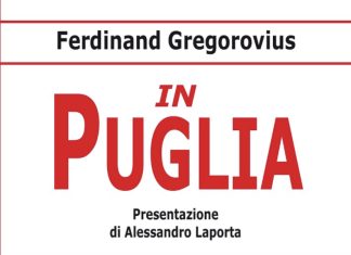 In Puglia, il nuovo libro di Gregorovius