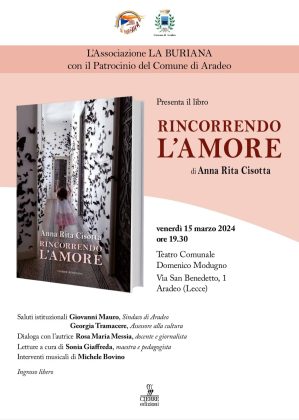 “Rincorrendo l’amore” domani ad Aradeo la presentazione del libro di Anna Rita Cisotta - Corriere Salentino