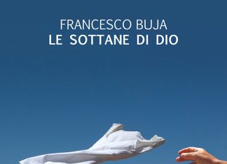 Lunedì 8 luglio “Le sottane di Dio” libro d’esordio nella narrativa per il giornalista Francesco Buja