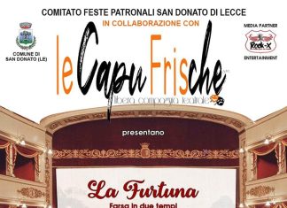 La Libera Compagnia Teatrale “Le CapuFrische” in scena il 9 agosto per la festa Patronale di SanDonato di Lecce