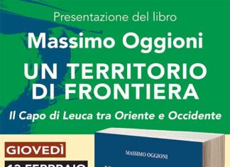 Giovedì 13 febbraio presentazione del libro di Massimo Oggioni “Un territorio di frontiera. Il capo di Leuca tra Oriente e Occidente 1480-1580”