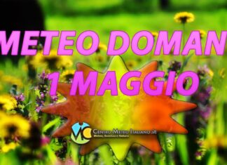Le previsioni meteo di domani 1 maggio