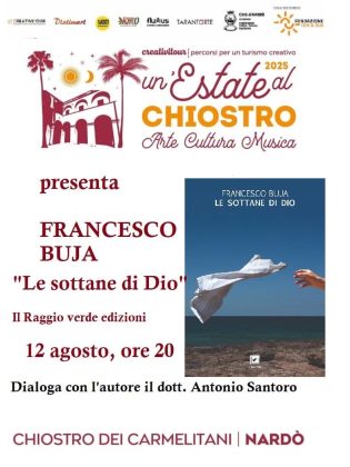 Stasera a Nardò “Le sottane di Dio” di Francesco Buja - Corriere Salentino