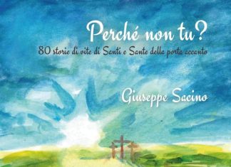 Novità Editoriale: Perché non tu? 80 storie di vite di Santi e Sante della porta accanto – La 45esima Opera di Mons. Giuseppe Sacino