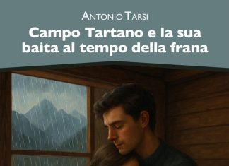 Campo Tartano e la sua baita al tempo della frana di Antonio Tarsi – Racconto lungo