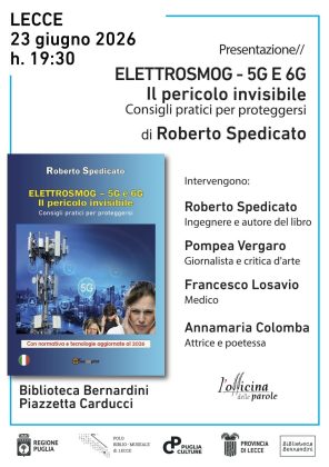 Roberto Spedicato ospite in "Biblioteca Bernardini" per conversare sull’ampio scenario dell’Elettrosmog, il pericolo invisibile - Corriere Salentino