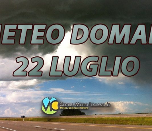 Le Previsioni Meteo di domani 22 Luglio 2026